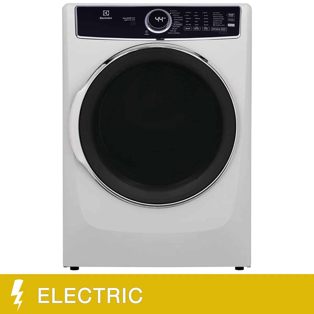 Electrolux 6 Series 8.0 cu ft. Electric Dryer with Steam Clean, Specifications
BrandElectrolux
Dryer Capacity226.53 L (8 cu. ft.)
Dryer Dimensions: W x D x H68.58 cm x 81.28 cm x 96.52 cm (27 in. x 32 in. x 38 in.)
Dryer Drum MaterialStainless Steel
Dryer
